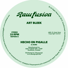 Art Bleek - Hecho En Pigalle (RAF050)