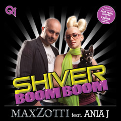 Max Zotti ft. Ania J "Shiver Boom Boom" (Radio Edit)