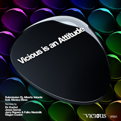 Vicious is an Attitude (Original Mix)