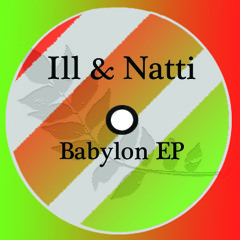 Ill & Natti - Babylon (Dubstep Mix)
