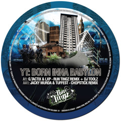 Run Tingz Recordings 002 - Born Inna Babylon ft. YT  - Run Tingz Cru & Chopstick Dubplate - OUT NOW