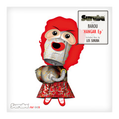 Barou - Hangar 18 (Original mix). SUS003