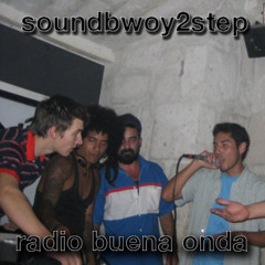 soundbwoy2step - radio buena onda