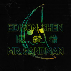Edison Chen - MR. SANDMAN