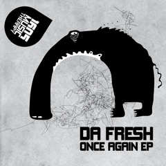 Da Fresh - Once Again (1605 Music Therapy)