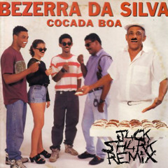 Bezerra da Silva - Cocada Boa (J4ck Sh4rk Remix)