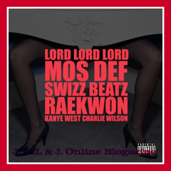Kanye West - Lord Lord Lord (feat. Mos Def, Swizz Beatz, Raekwon & Charlie Wilson)