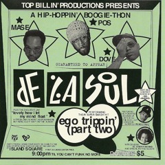De La Soul - Ego Trippin Pt Two (L.A. Jay Remix)