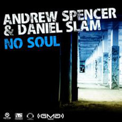 Andrew Spencer & Daniel Slam - No Soul (Simo Flow Remix)
