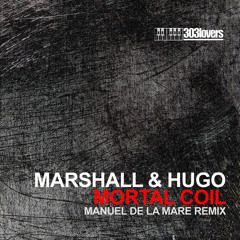MARSHALL & HUGO - MORTAL COIL