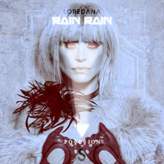 Loredana - Rain Rain (PO§E§ION REMIX by §)