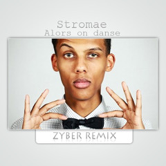 Stromae - Alors On Danse (Zyber Remix)
