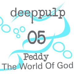 Peddy° - The World Of God (Original Remaster)