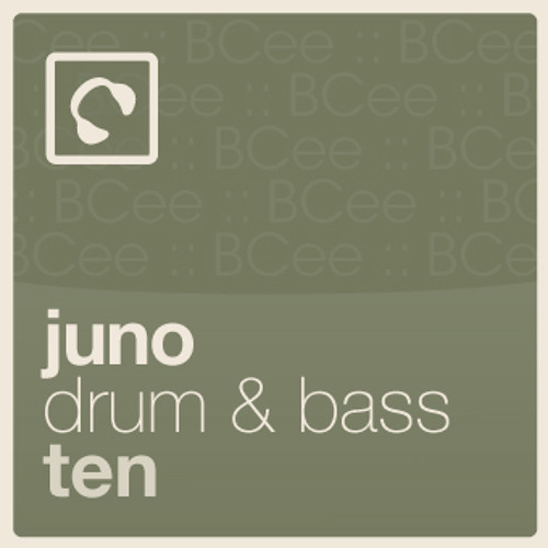 Juno Drum & Bass 10 - mixed & hosted by BCee (Spearhead)