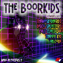 The Boorkids - Made In Fuckers (Cult Classique Rmx)