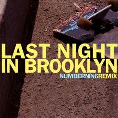 innerpartysystem - Last Night in Brooklyn (NumberNin6 Remix)