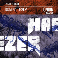 Haezer - Dominator - (SnapCrack rmx)