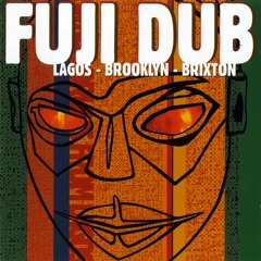 Fuji Dub - Fuji Dr. Ewon