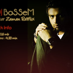 [ DJ - BaSSeM ft Ramy Sabry ] - Faker Zaman