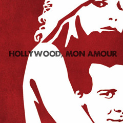 Hollywood, Mon Amour -This Is Not America (Featuring Juliette Lewis)
