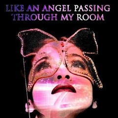 Like an Angel Passing Through my Room (William Orbit - Alternate Demo)