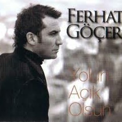 Ferhat Göçer Vefası Eksik  Yarim