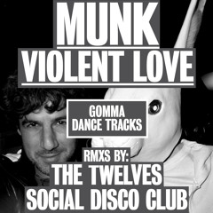 Munk - Violent Love (The Twelves Remix) (excerpt)