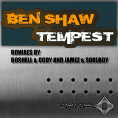 Ben Shaw - Tempest (Boshell & Cody Remix)
