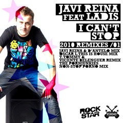 Javi Reina feat. Ladis - I Can't Stop (Javi Reina & D'Antelo Tech Mix)