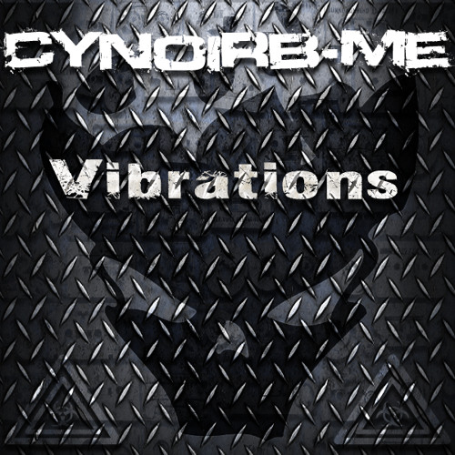 Cynoirb-me - Vibrations