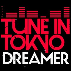 Tune In Tokyo 'Dreamer' (Javi Mula Remix) 128