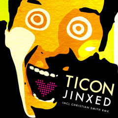 Ticon - Jinxed (Christian Smith Remix Clip)