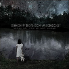 Deception Of A Ghost "These Voices"