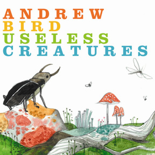 Andrew Bird - Hot Math