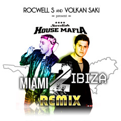 Swedish House Mafia - Miami 2 Ibiza (ROCWELL S & VOLKAN SAKI remix)