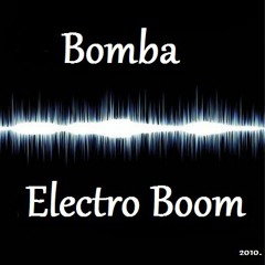 Bomba - Electro Boom