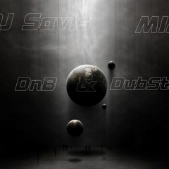 DJ Savis - Drum and Bass with DubStep mix