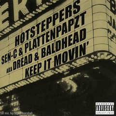KEEP IT MOVIN´ ( PLATTENPAPZT & SEN-C / HOTSTEPPERS )