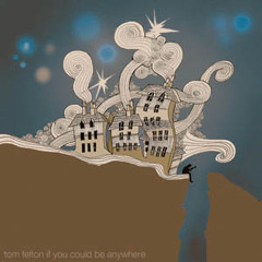Tom Felton - If You Could Be Anywhere (Sample Only)