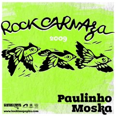 Paulinho Moska - La Edad del Cielo (Rock Carnaza 2009)
