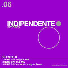 Silentalk Blue Day  Andrea Introvigne Remix