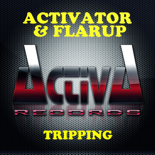 Activator and Flarup - Tripping (short mix)