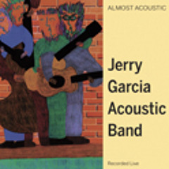 Jerry Garcia Acoustic Band - Oh, The Wind And Rain