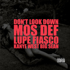 Don't Look Down (feat. Mos Def, Lupe Fiasco & Big Sean)