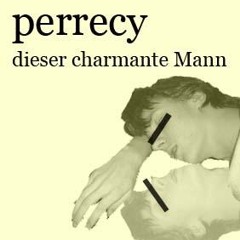 Perrecy - Dieser charmante Mann (This Charming Man)