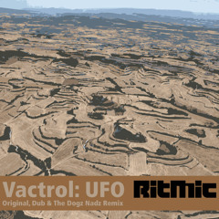 Vactrol: UFO (The Dogz Nadz Dubstep Remix)