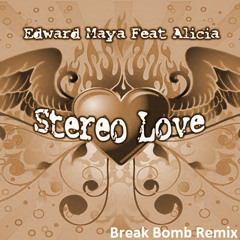 Edward Maya - Stereo Love (Break Bomb Remix)