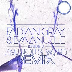 Fabian Gray & Emanuele - Beside U (Amarou & Waed Remix)