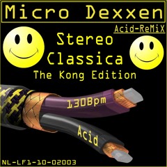 Micro Dexxen - Stereo Classica The Kong Edition