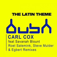Carl Cox - The Latin Theme (Egbert Remix)